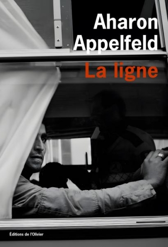 appelfeld,la ligne,roman,littérature hébraïque,juifs,train,vengeance,errance,solitude,culture