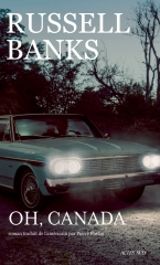 banks,oh,canada,roman,littérature américaine,tournage,documentaire,vérité,mensonge,récit de vie,maladie,mort,amour,amitié,culture