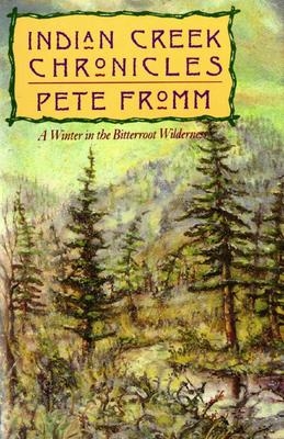 pete fromm,indian creek,roman,littérature américaine,idaho,hiver,vie sauvage,solitude,apprentissage,chasse,survie,nature,culture