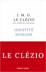 le clézio,identité nomade,récit,littérature française,racines,lectures,littérature,culture