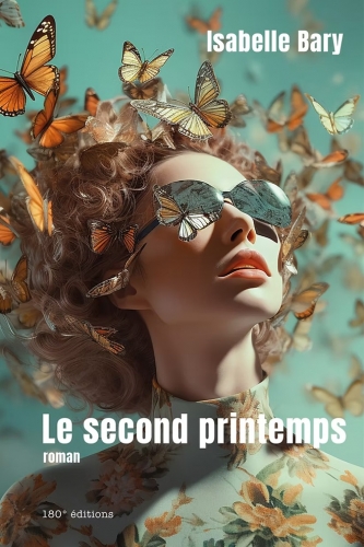 isabelle bary,le second printemps,roman,littérature française,belgique,féminisme,émancipation,rencontres,questionnement,marche,liberté,culture