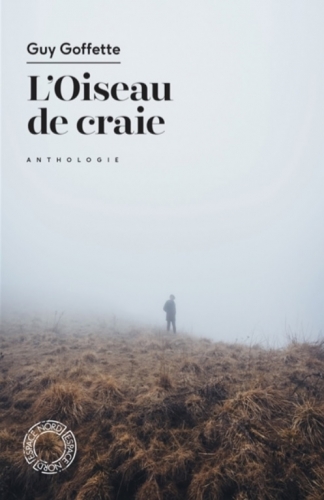 goffette,l'oiseau de craie,anthologie,poésie,littérature française,littérature française de belgique,écrivain belge,culture