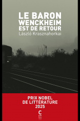 krasznahorkai,le baron wenchkeim est de retour,roman,littérature hongroise,hongrie,société,culture