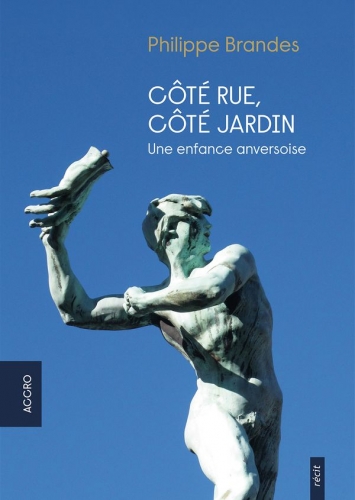 philippe brandes,côté rue,côté jardin,une enfance anversoise,récit,époque,belgique