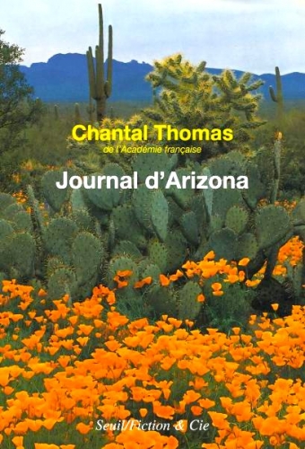 chantal thomas,journal d'arizona et du mexique,journal,1982,université,tucson,rencontres,lectures,observations,culture,littérature française