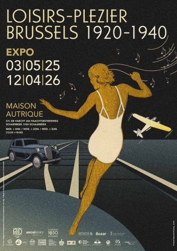 loisirs-plezier,1920-1940,bruxelles,art déco,exposition,maison autrique,affiches,publicités,magazines,objets,culture