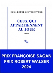 emma doude van troostwijk,ceux qui appartiennent au jour,roman,littérature française,pasteur,famille,vieillesse,mémoire,amour,culture