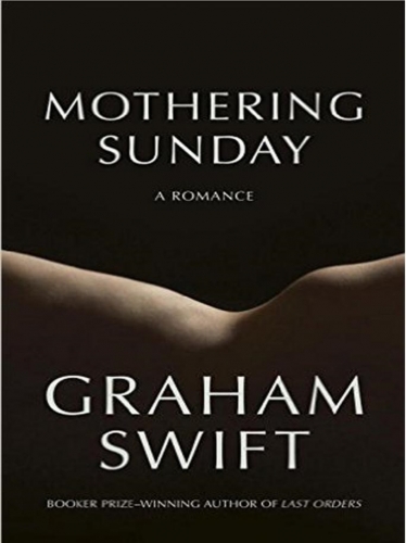 graham swift,le dimanche des mères,roman,littérature anglaise,2016,culture