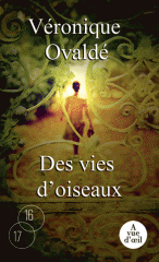 ovaldé,véronique,des vies d'oiseaux,roman,littérature française,culture