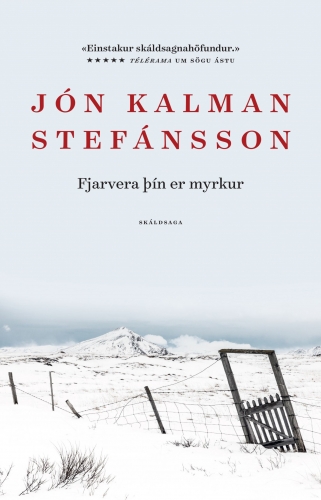 jon kalman stefansson,ton absence n'est que ténèbres,roman,littérature islandaise,amour,rencontres,famille,vie,mort,chansons,islande,culture