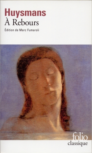 huysmans,a rebours,roman,littérature française,des esseintes,décadence,solitude,esthétisme