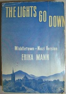 mann,erika,quand les lumières s'éteignent,récit,histoires vraies,allemagne,années trente,nazisme,culture