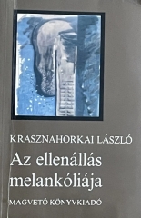 Krasznahorkai Az ellenállás melankóliája.jpg